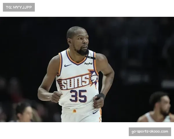 杜兰特保持历史级效率 太阳前锋关键能力依旧稳定